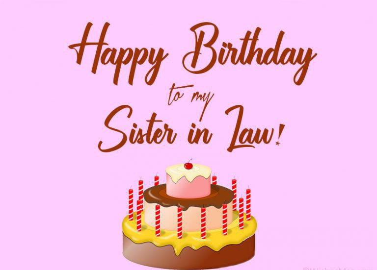 101 Birthday Wishes For Sister In Law To Make Her Day Special