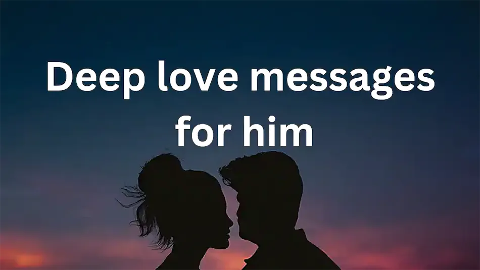 Deep Love Messages for Him