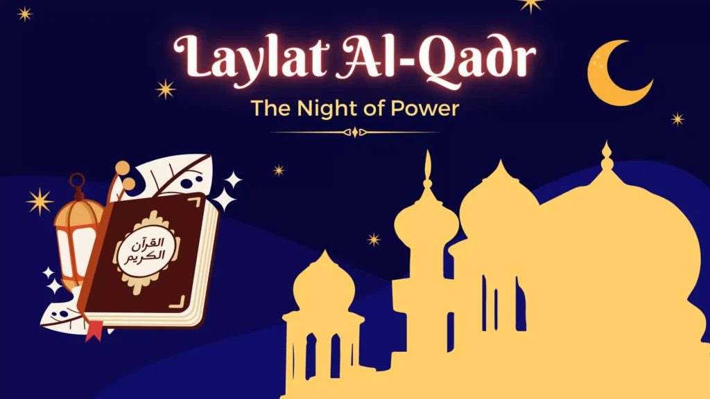 Laylatul Qadr The Night of Power