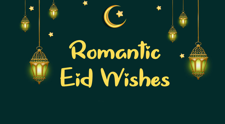 Romantic Eid Wishes