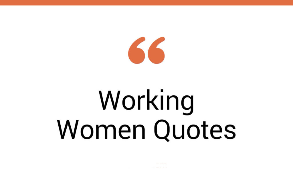 working women quotes