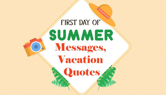 First Day of Summer Messages Summer Quotes Wishes