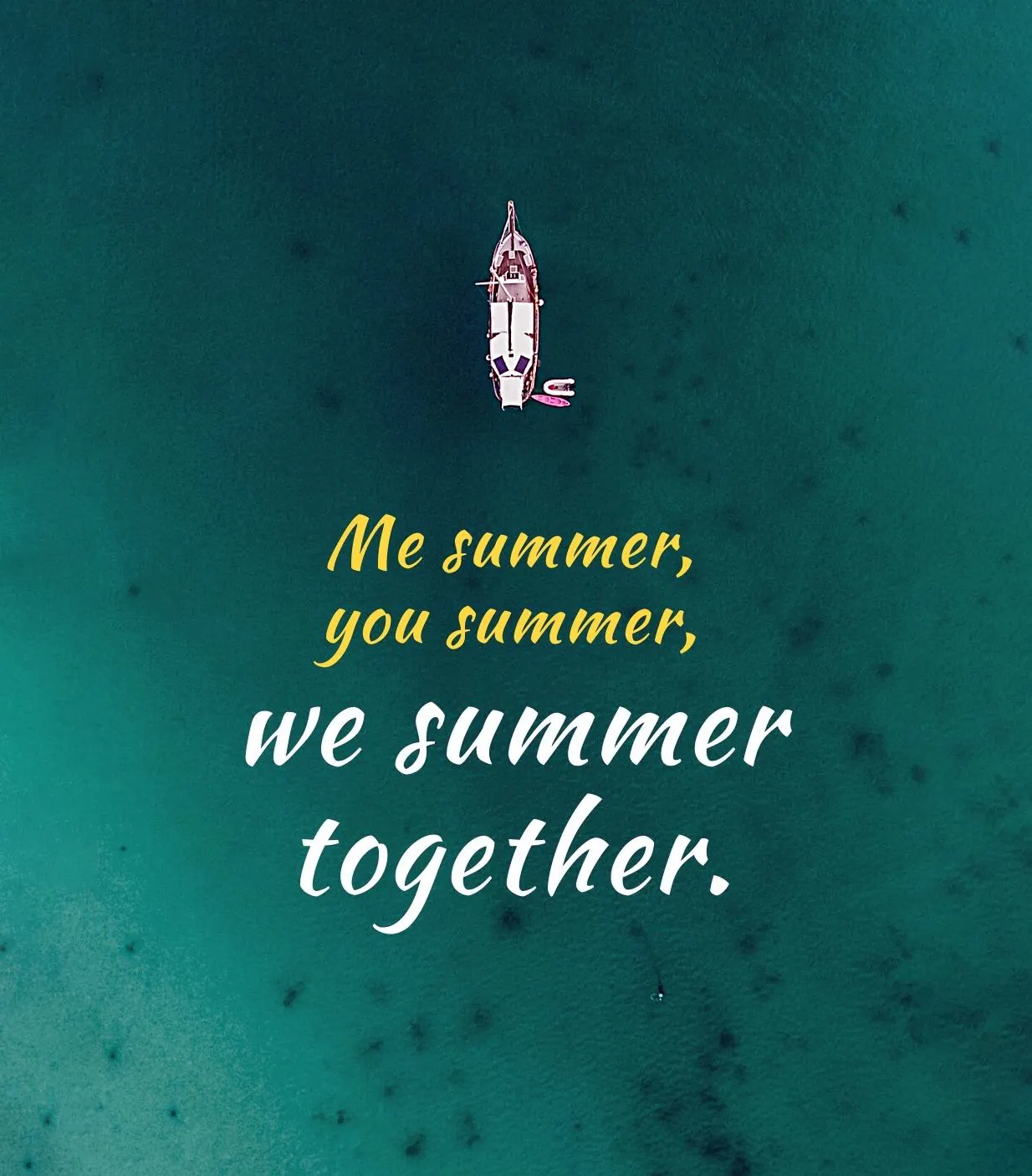 Me summer you summer we summer together