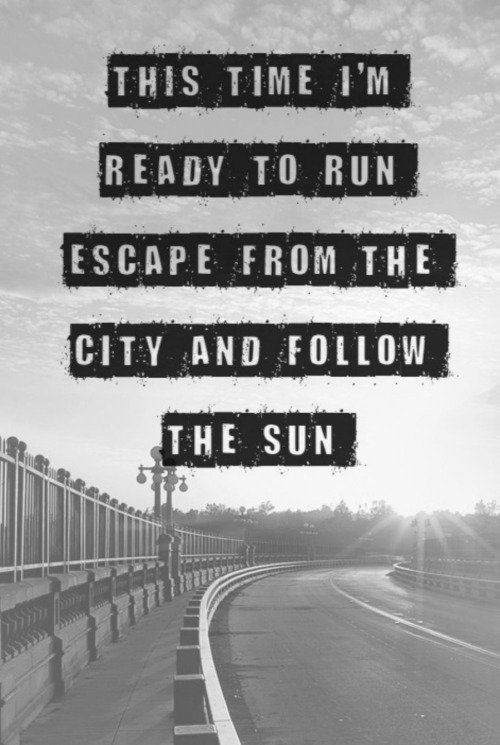 Quotes about Escaping the city