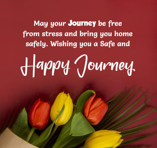 happy and safe journey wishes