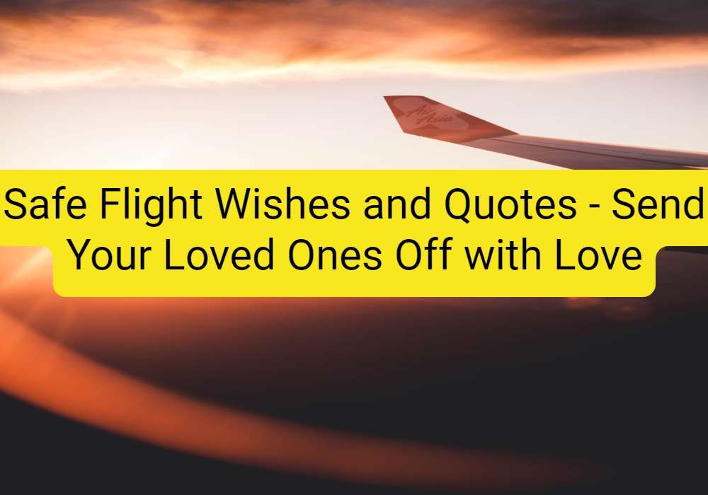 safe flight wishes and quotes
