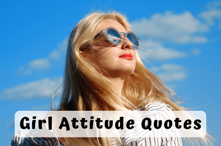 girl attitude quotes you should use to stand out