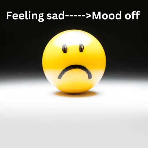 Feeling sad mod off