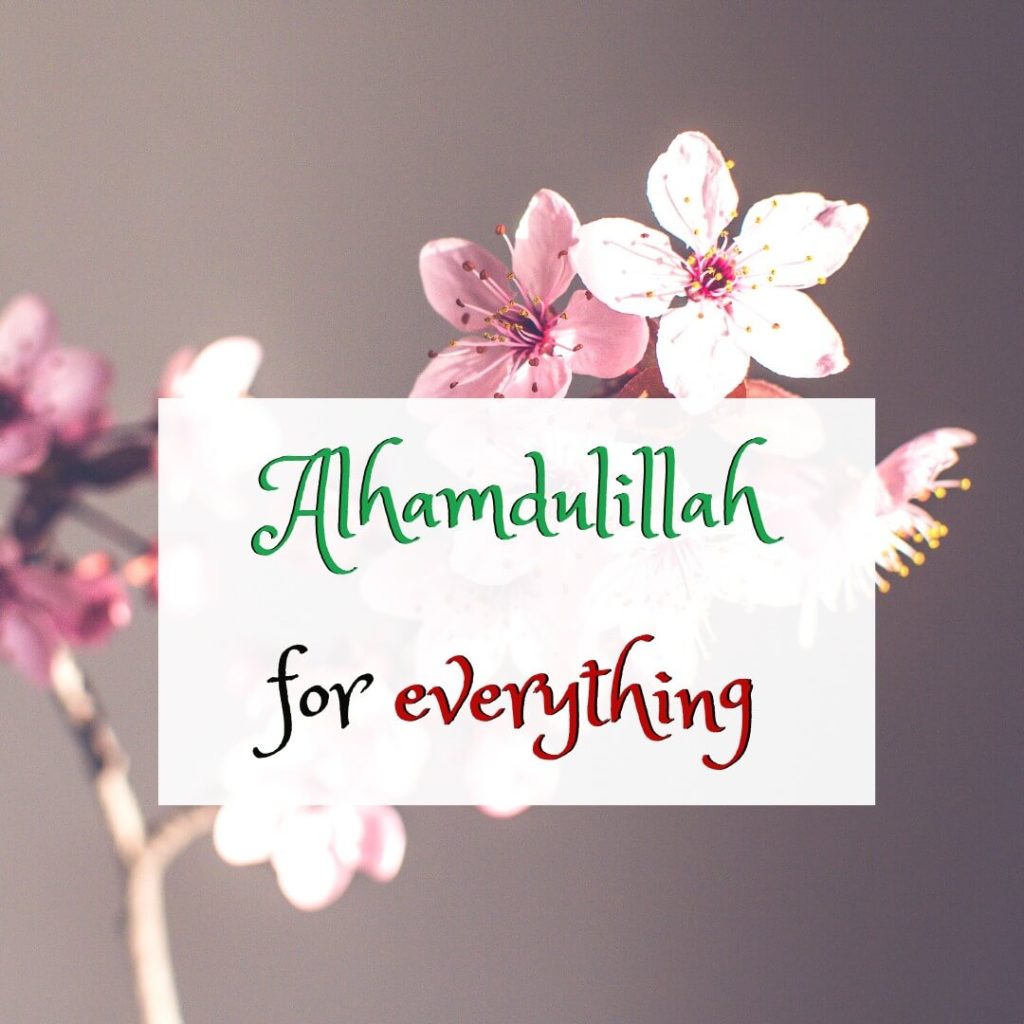 Alhamdulillah For Everything in English