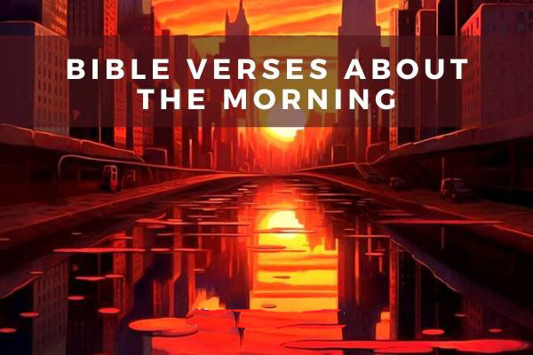 Blog Title Pages Bible Verses about the Morning