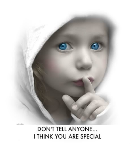Dont Tell Anyone I Think You Are Special Cute Kid With Blue Eyes Picture