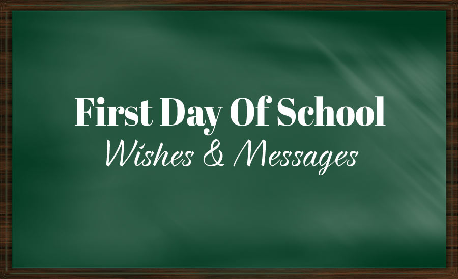 First Day Of School Wishes