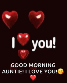 Good morning antie I love you