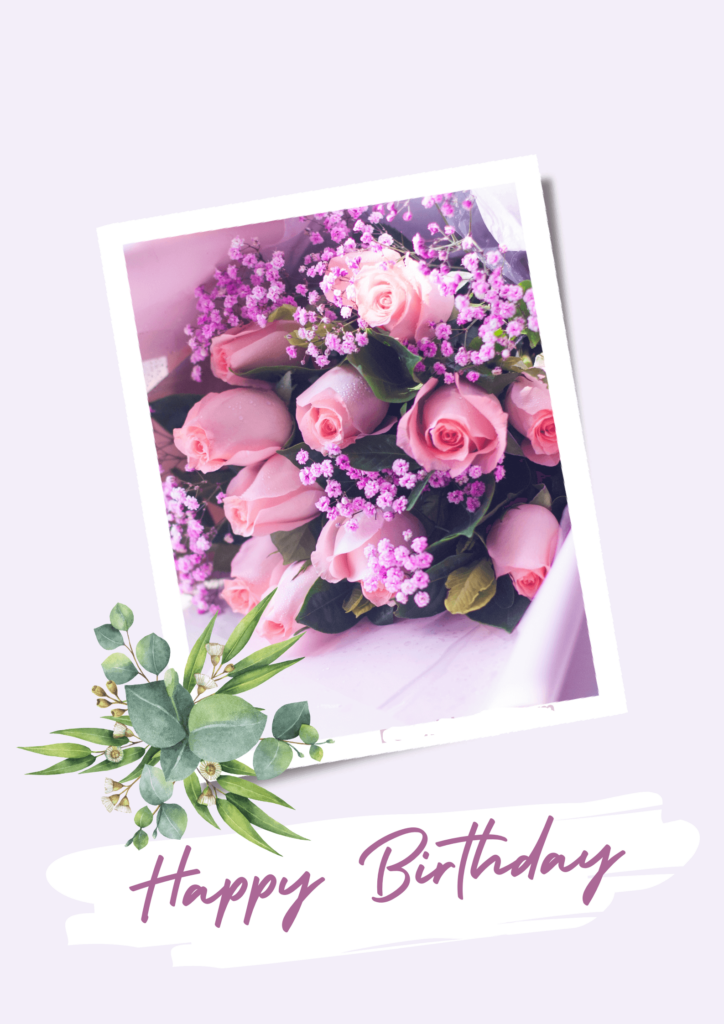 Happy Birthday Wishes Flowers Birthday Beautiful Flowers Best Wishes