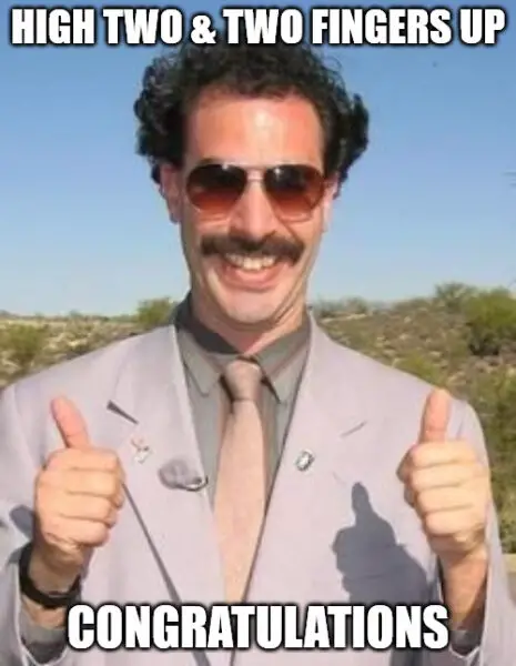 High two and fingers up Borat two thumbs up Congratulations meme 465x600 1