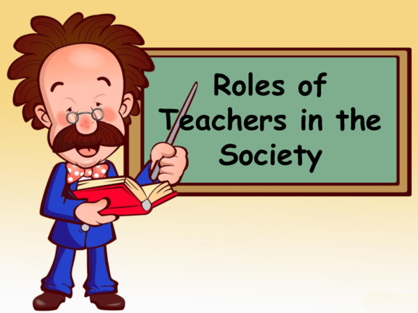 Roles of Teachers in the Society