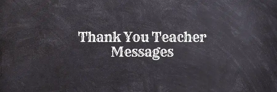 Thank You Teacher Messages