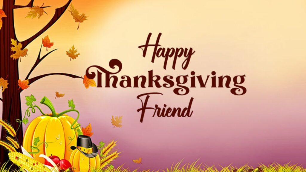 Thanksgiving Wishes for Friend