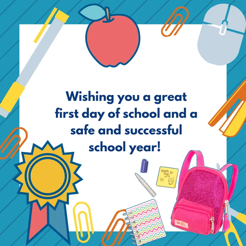 Wishing you a great first day of school and a safe and successful school year