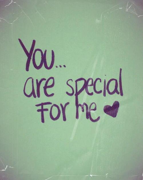 You Are Special For Me