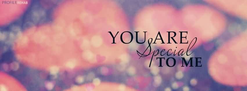 You Are Special To Me Facebook Cover Picture