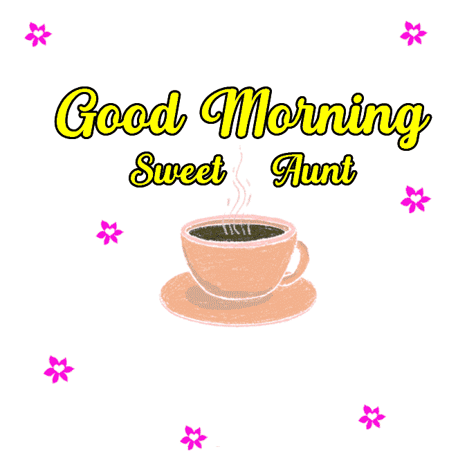 animated good morning gif images wishes for aunt 2