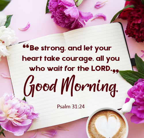 best good morning wishes with bible verses
