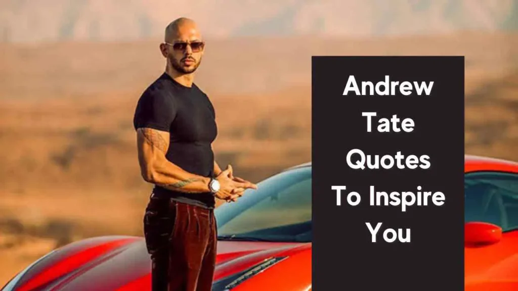 Andrew Tate Quotes to Inspire You