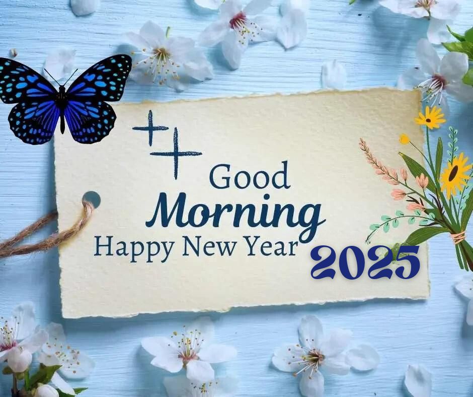 Good morning Happy New Year 2025 with flower design