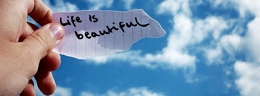 Life Is Beautiful Facebook Cover timeline banner photo for fb