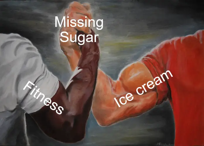 Missing Sugar – Fitness vs ice cream