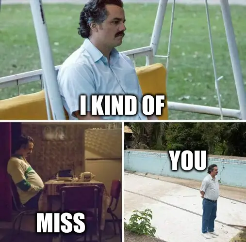 Sad Escobar meme