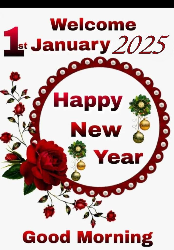 Welcome 1st January 2025, happy new year, good morning image red black white