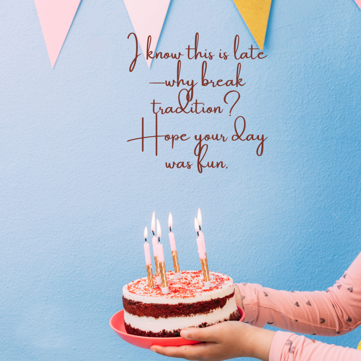 Belated Birthday Wishes For Everyone - 2025