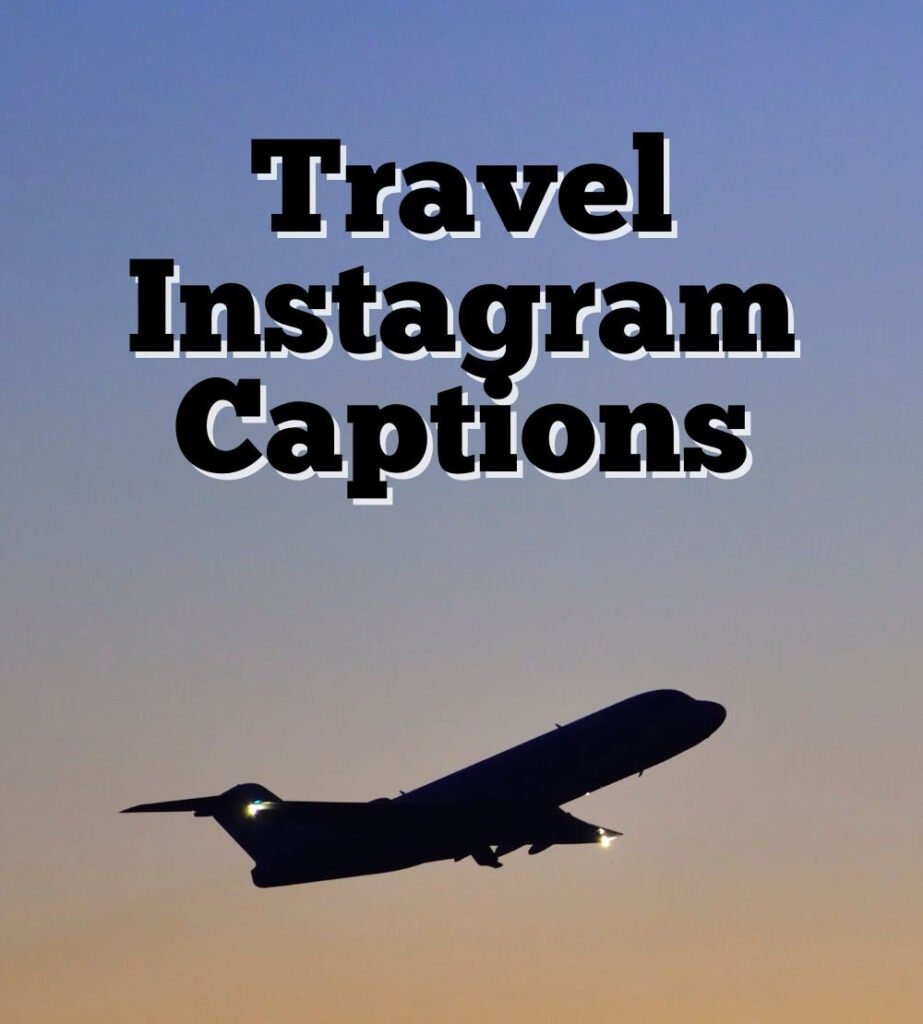Travel Instagram captions