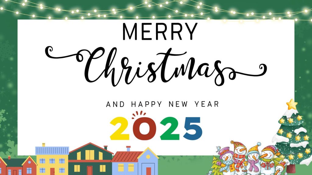 Merry Christmas And Happy New Year 2025 Greetings