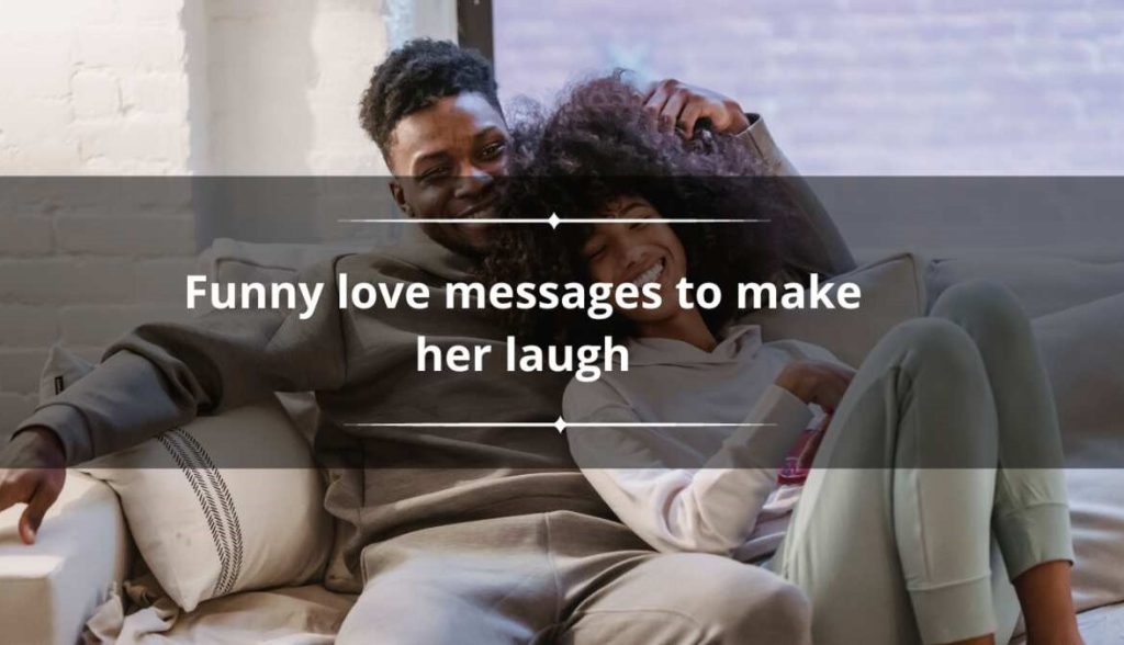 120+ Funny text messages for her to send and make her laugh