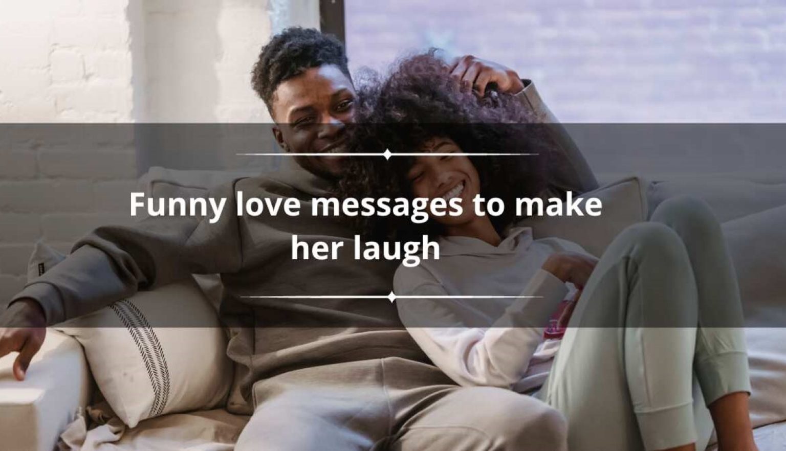 120+ Funny Text Messages For Her To Send And Make Her Laugh - 2025