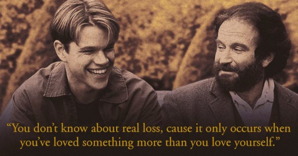 Best Good Will Hunting Quotes About Life Love How Never To Regret