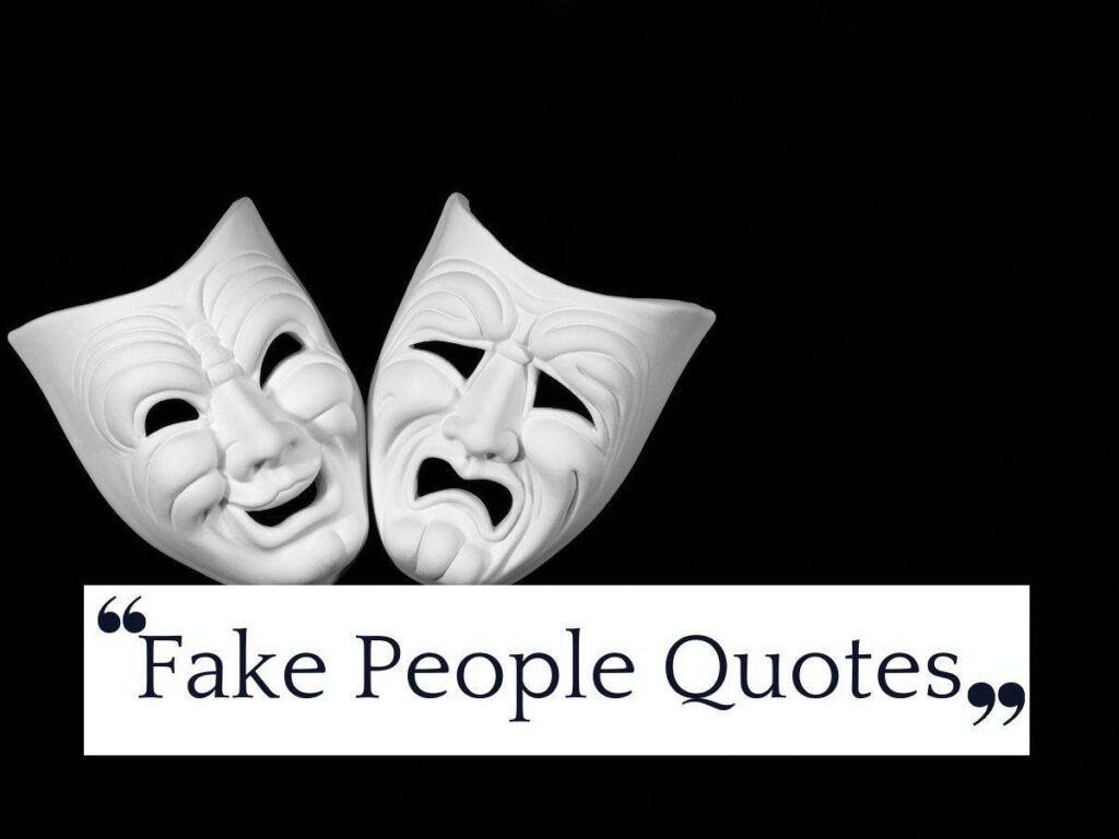 Fake People Quotes