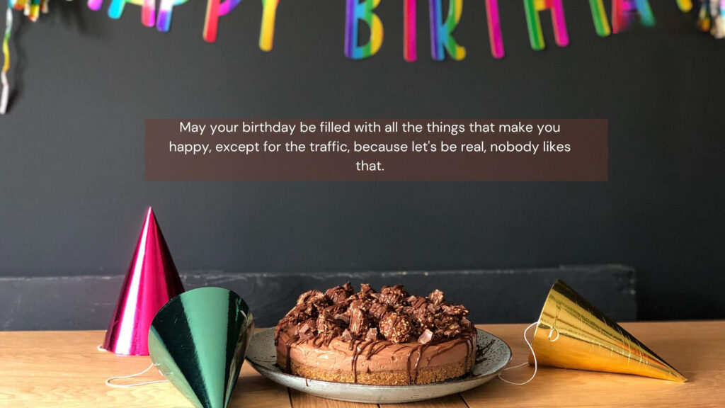 Funny Birthday Wishes for Your Friend to Wish Them the Best Birthday Ever