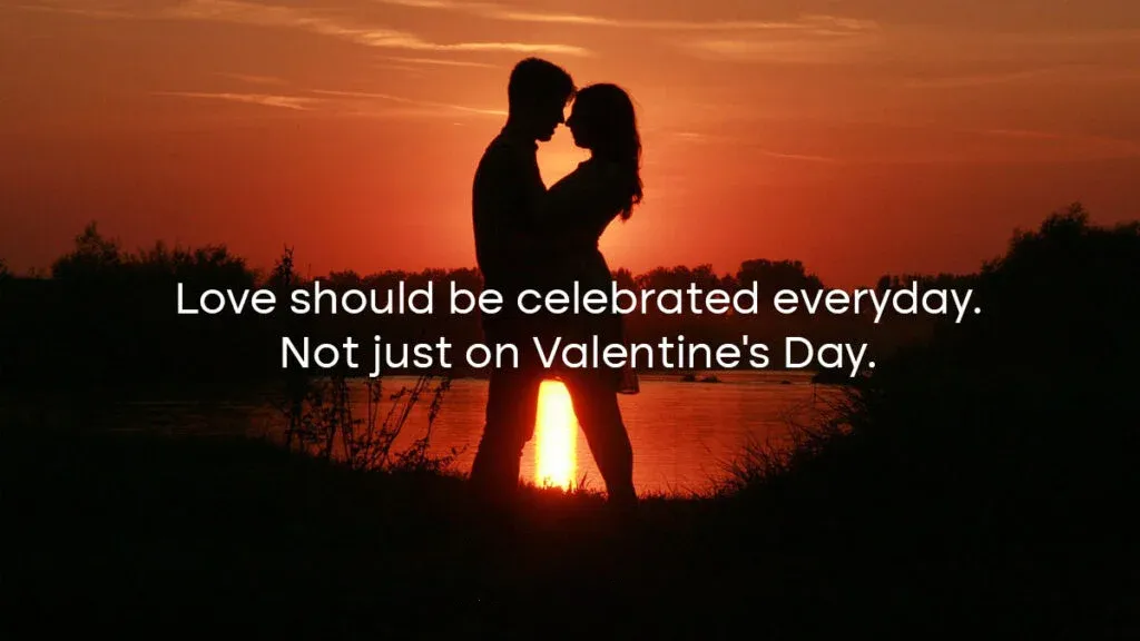 Love should be celebrated everyday. Not just on Valentines Day