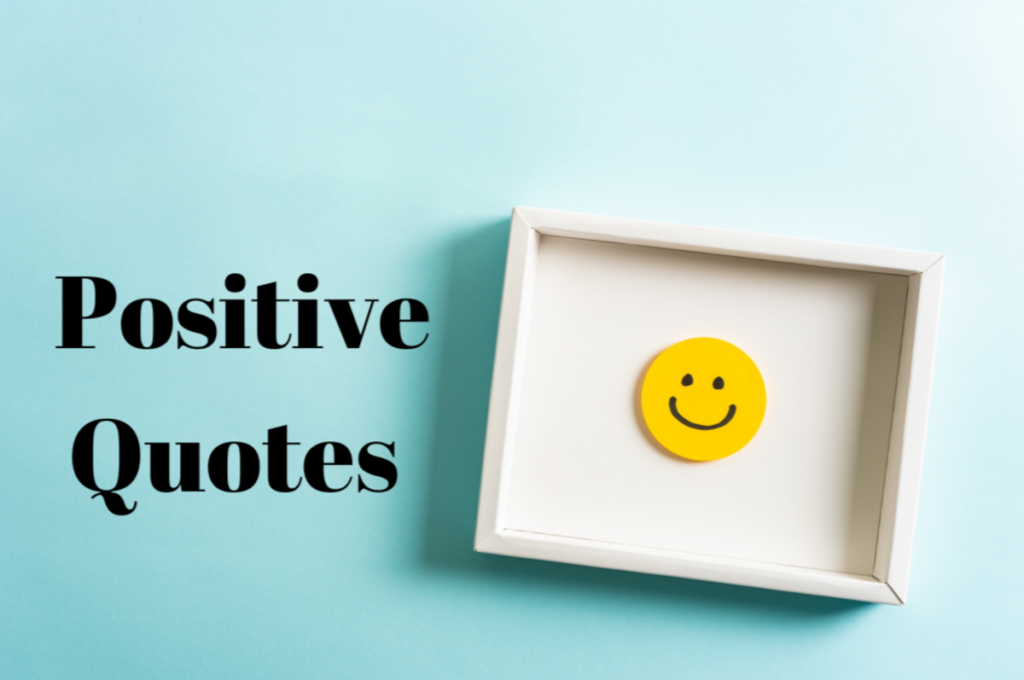 Positive Quotes