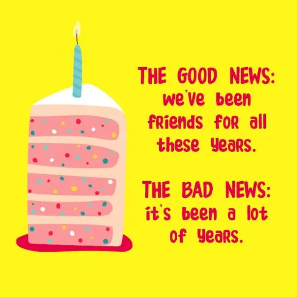 funny happy birthday quotes friends for years