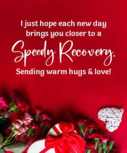 132+ Speedy Recovery Wishes, Prayer And Messages - 2026