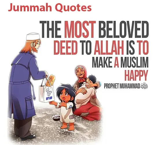 Jummah quotes The most beloved deed to Allah is to make a Muslim happy