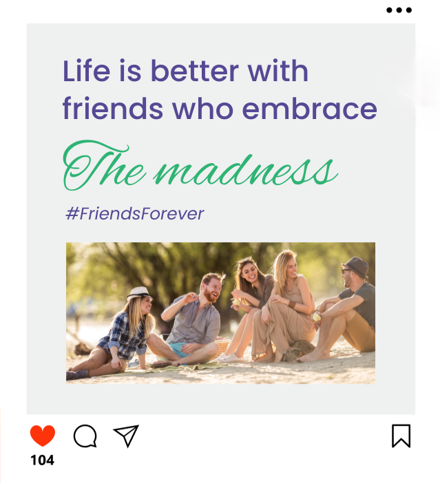 Life is better with friends who embrace