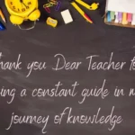 Thank you Dear teacher for being a constant guide in my journey of knowledge