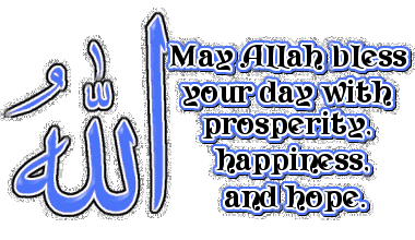 Allah May Allah bless your day with prosperity happiness and hope