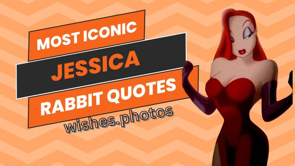 Jessica Rabbit Quotes